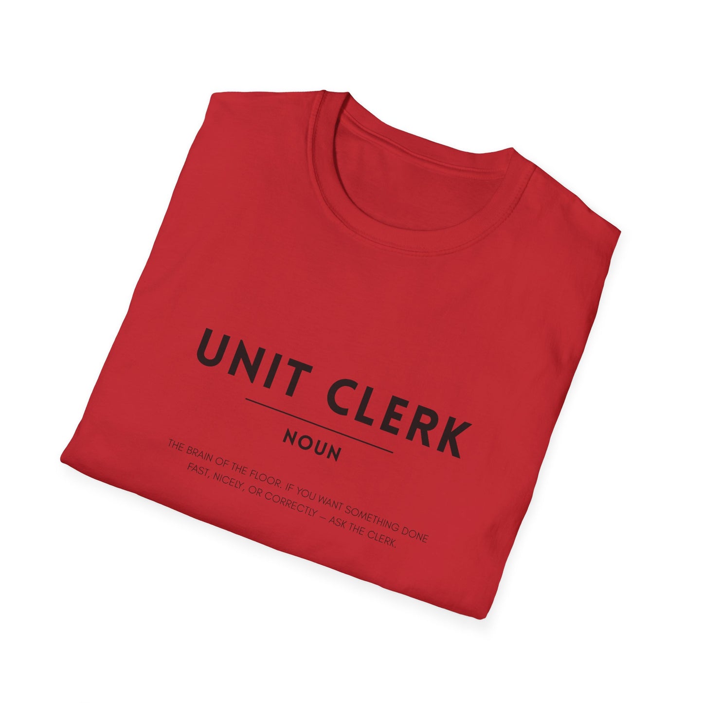 Unit Clerk Definition Unisex Softstyle T-Shirt