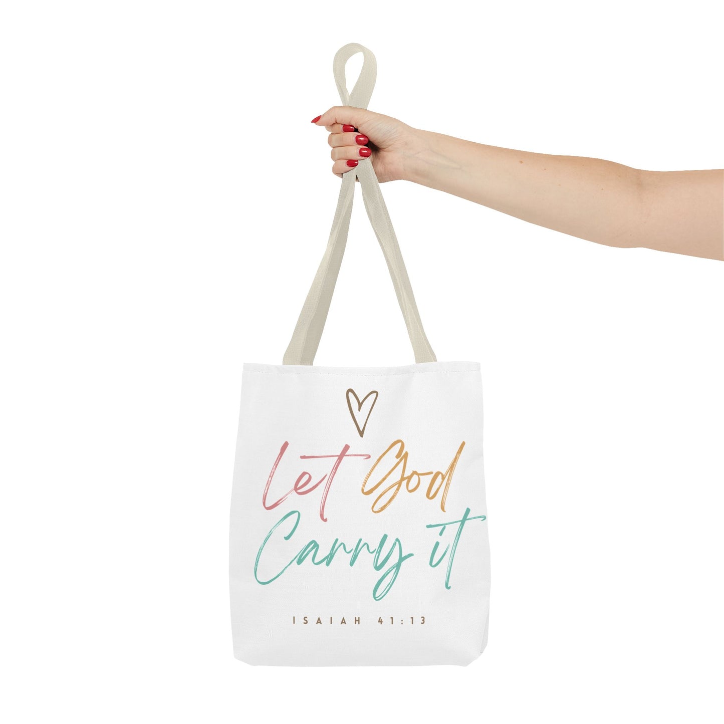 Inspirational Tote Bag Beige Handle 13", 16", 18" - Let God Carry It | Isaiah 41:13