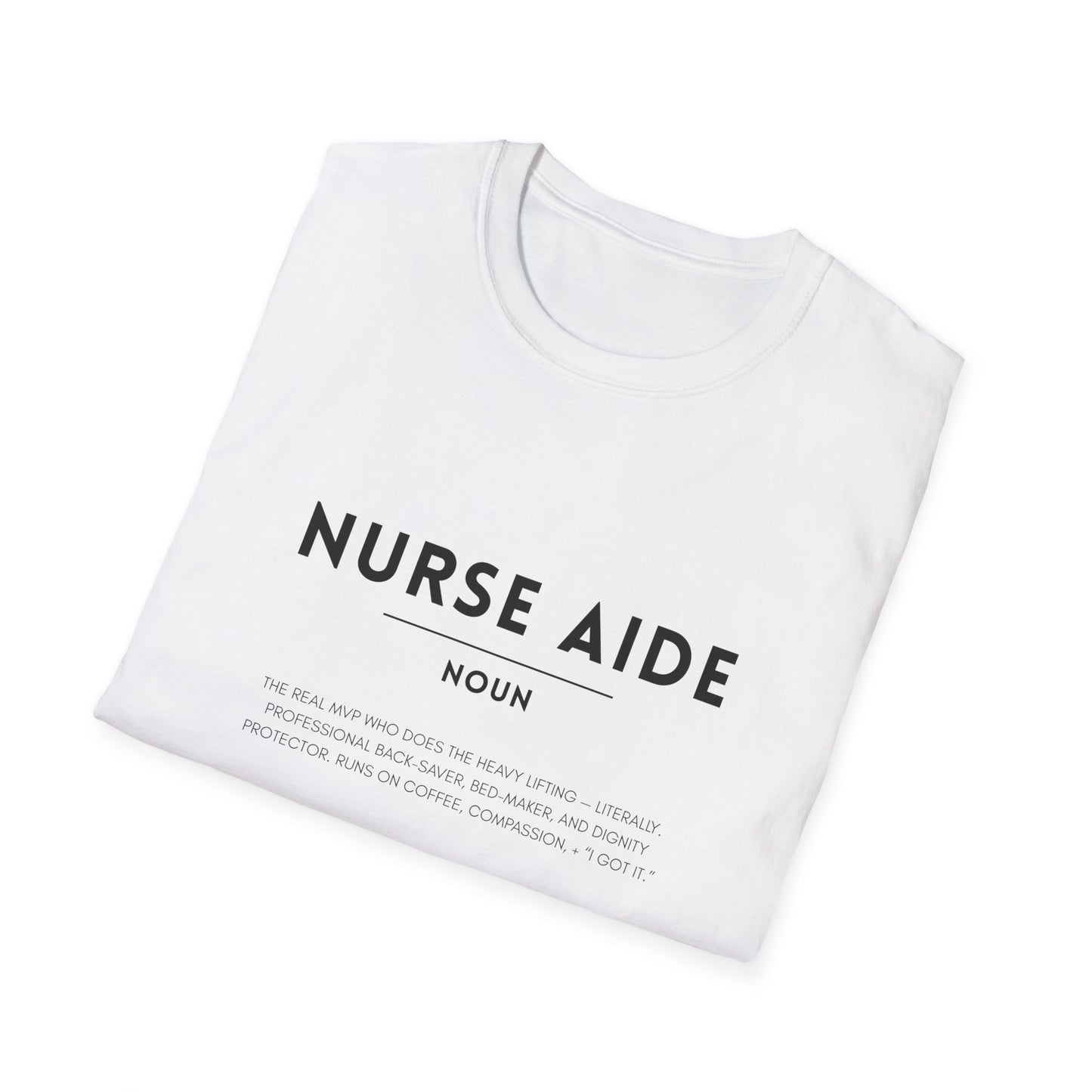 Nurse Aide Definition Unisex Softstyle T-Shirt