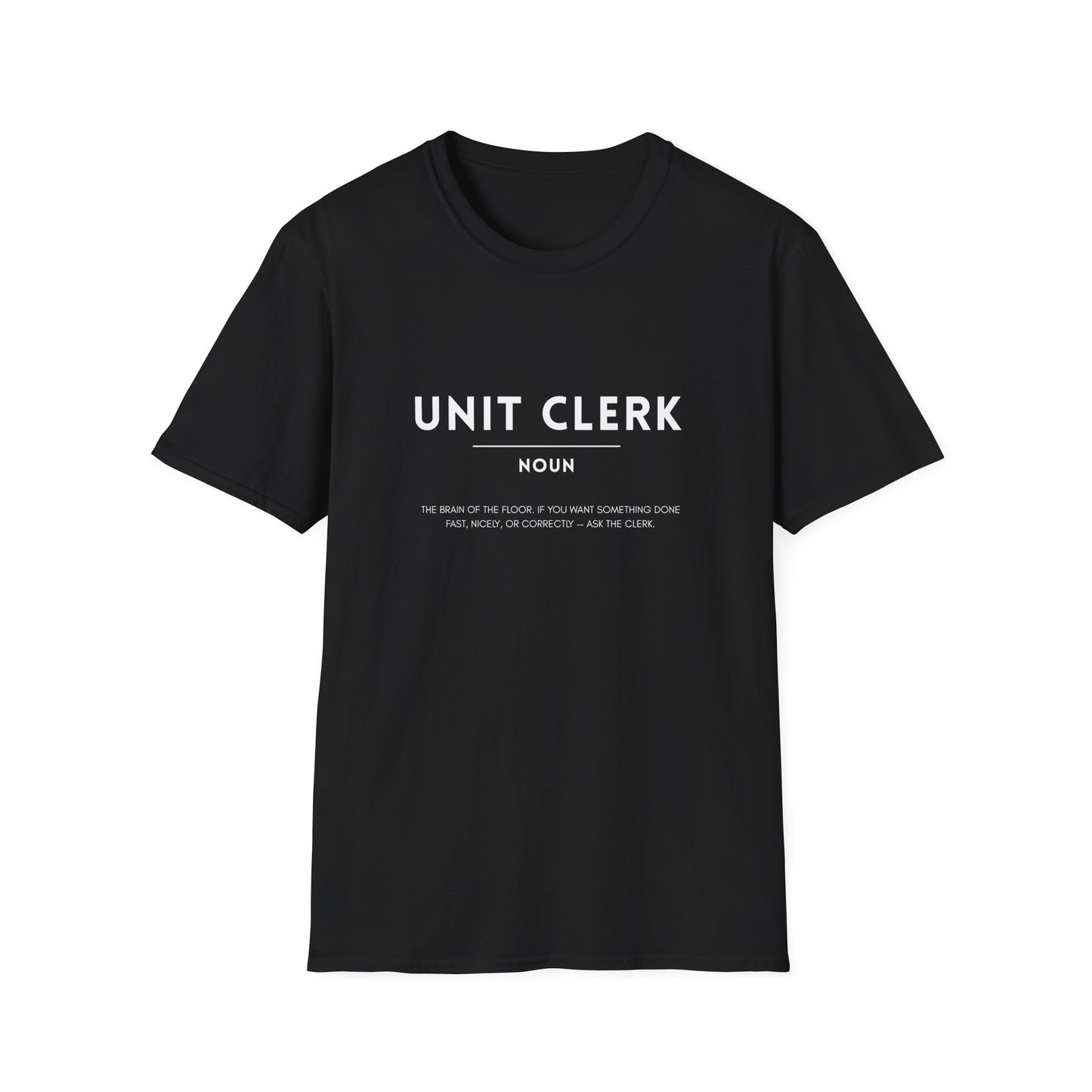 Unit Clerk Definition Unisex Softstyle T-Shirt