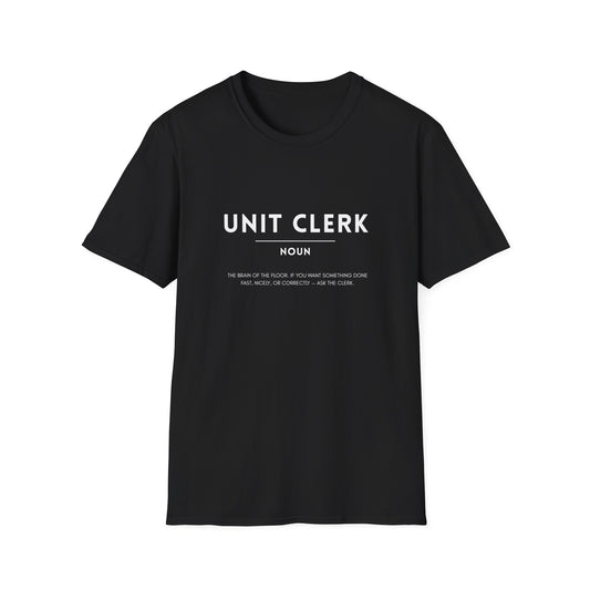 Unit Clerk Definition Unisex Softstyle T-Shirt