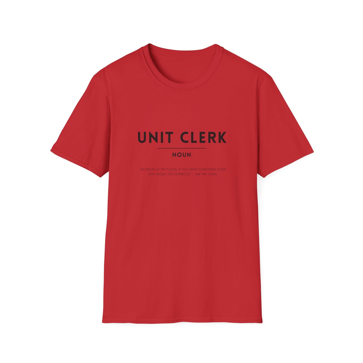 Unit Clerk Definition Unisex Softstyle T-Shirt
