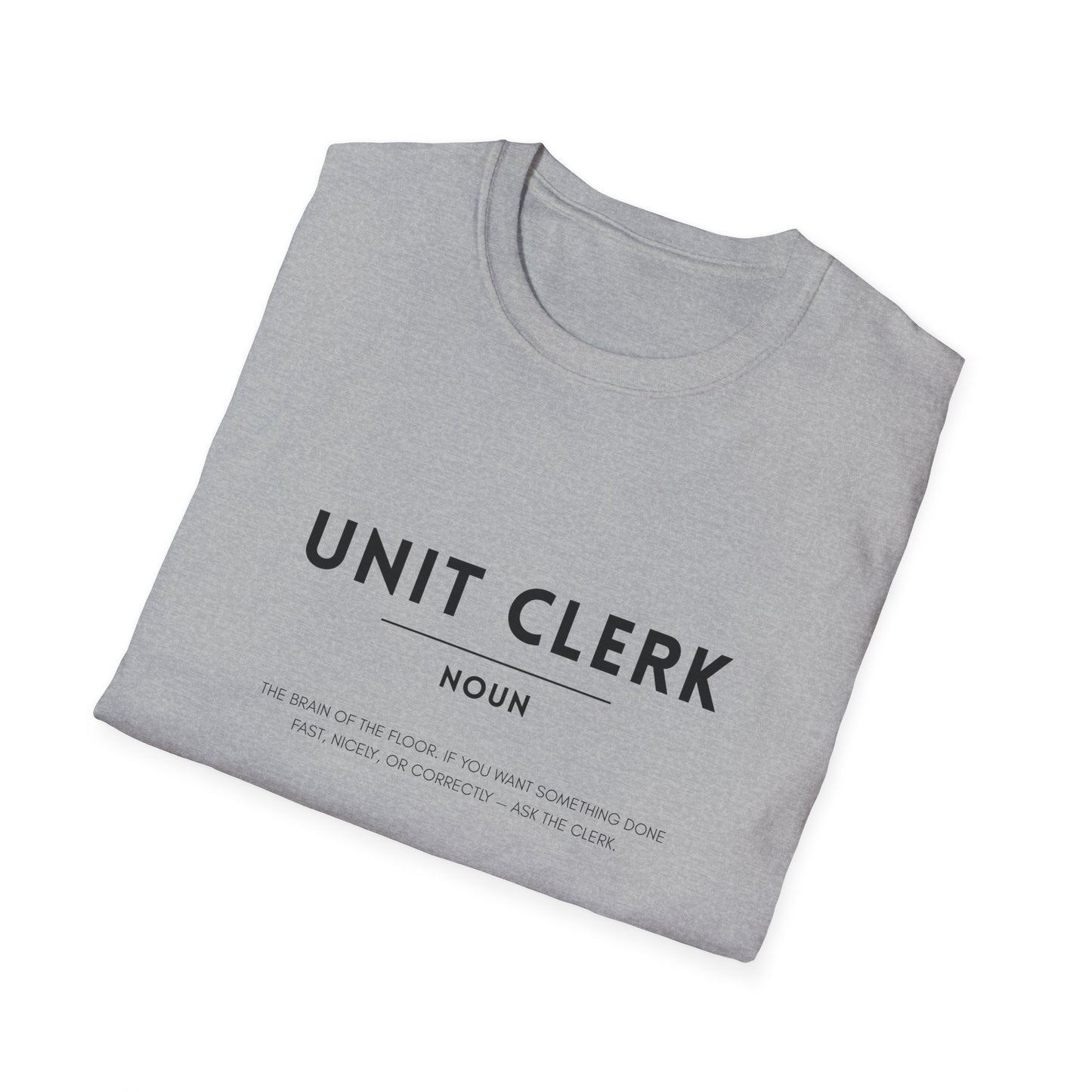 Unit Clerk Definition Unisex Softstyle T-Shirt