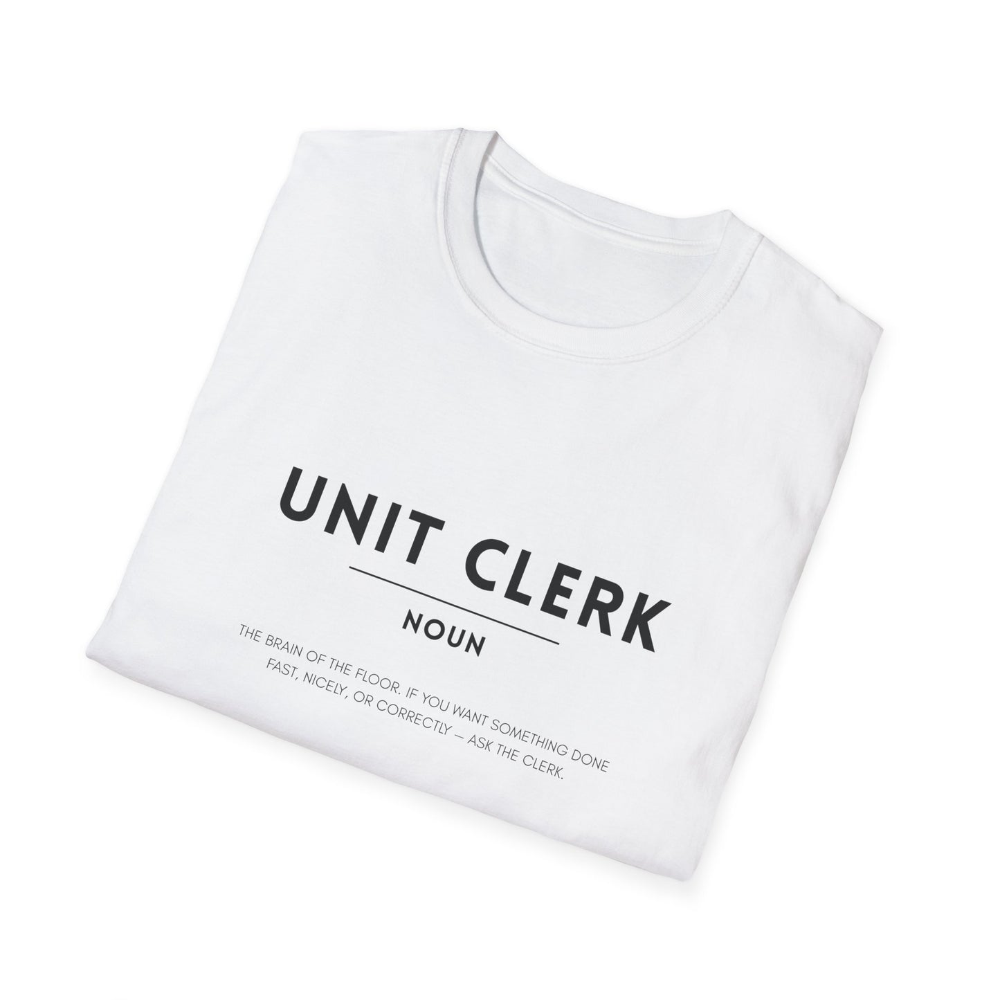 Unit Clerk Definition Unisex Softstyle T-Shirt
