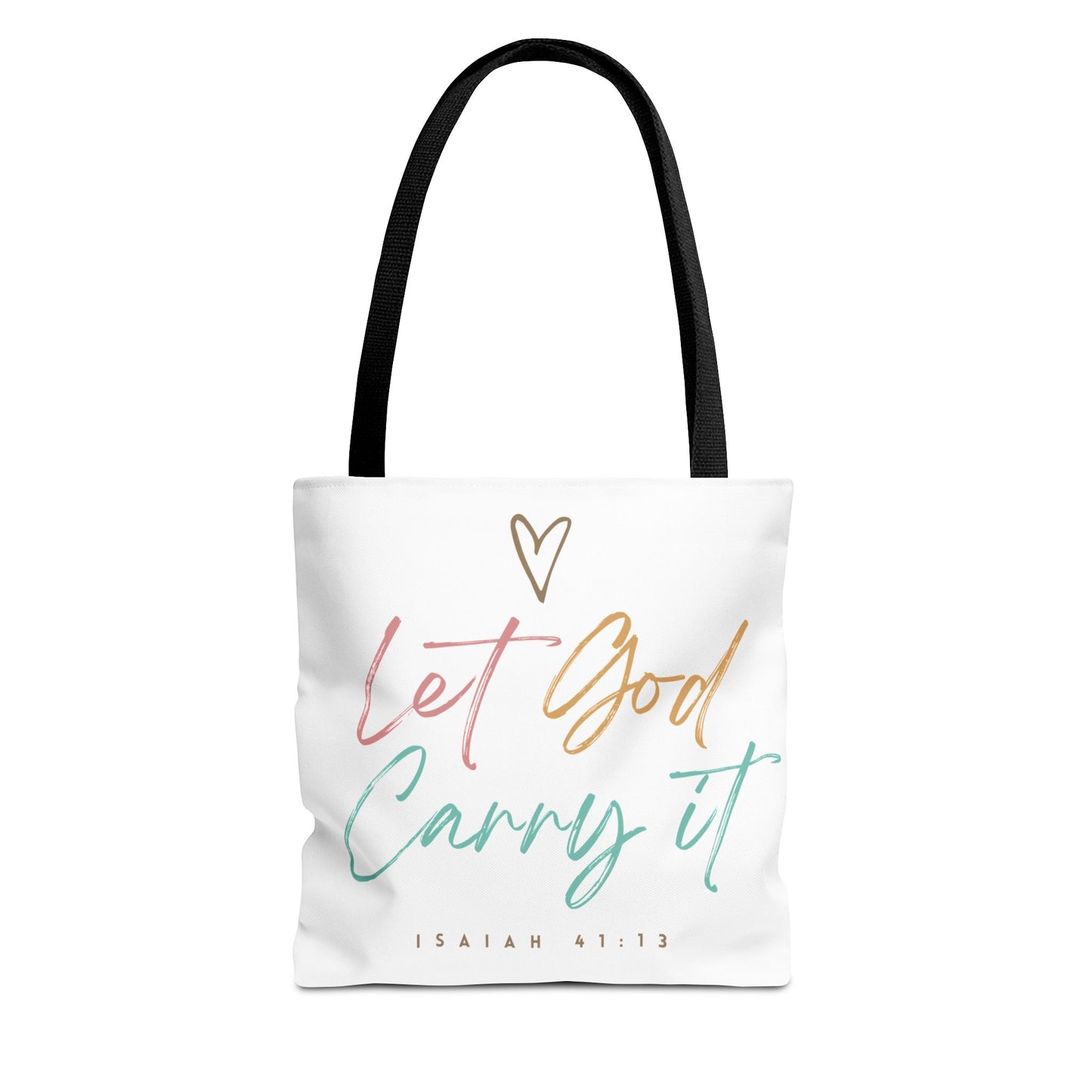 Inspirational Tote Bag Black Handle 13", 16", 18" - Let God Carry It | Isaiah 41:13