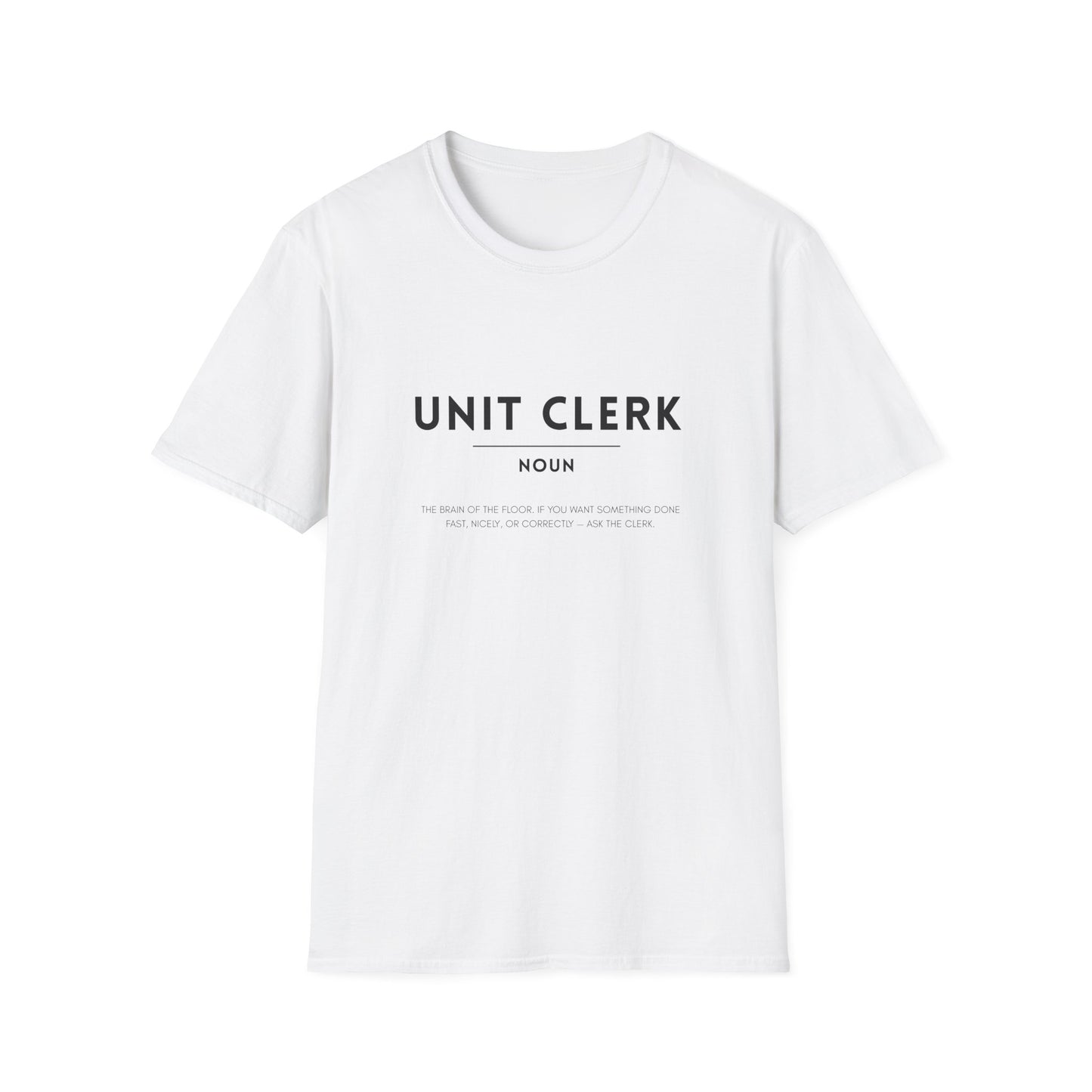 Unit Clerk Definition Unisex Softstyle T-Shirt